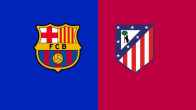 Copa del Rey: Late Drama And Goals Galore As Barca And Atlético Madrid Play To A Draw