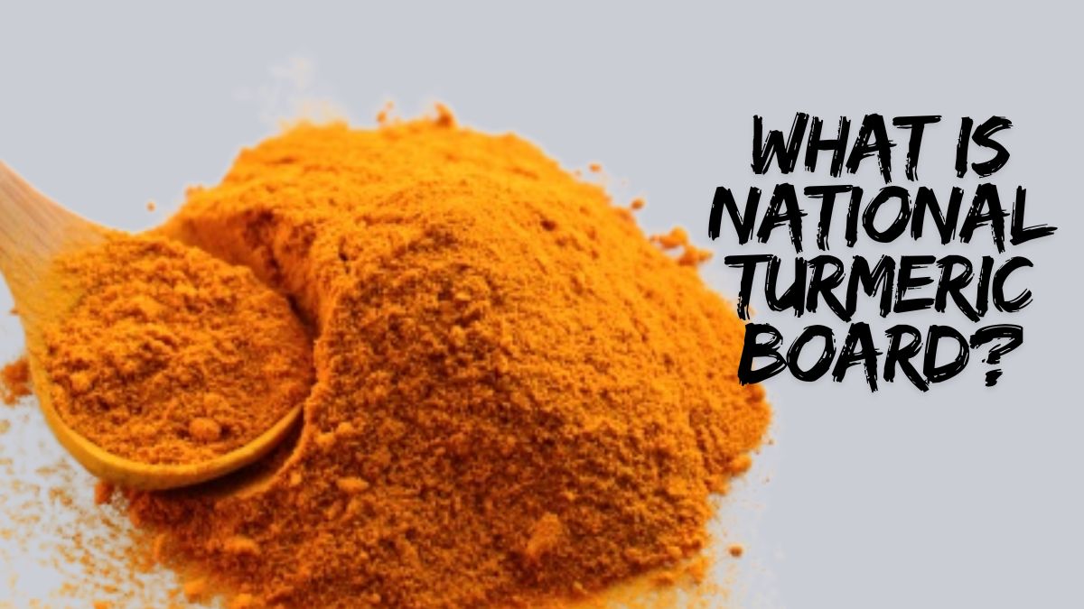 What Is The National Turmeric Board And How Will It Transform The Lives Of Turmeric Farmers? Details Inside